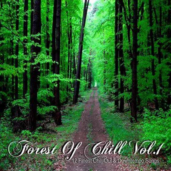 Forest Of Chill Vol 1 12 Finest Chillout and Downtempo Songs (2013)
